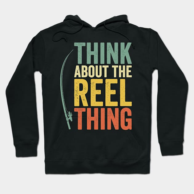 Think About the Reel Thing Fishing Hobby Hoodie by Tom´s TeeStore